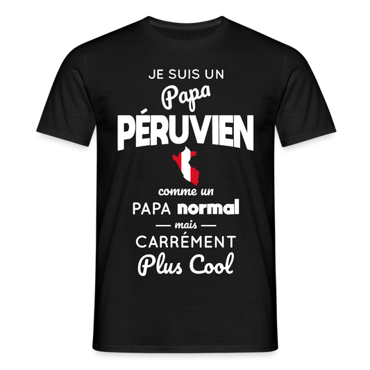T-shirt Homme - Papa Péruvien Plus Cool - noir