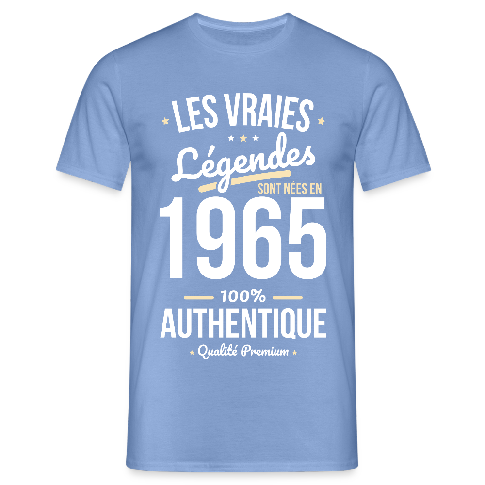 T-shirt Homme - Anniversaire 60 Ans - Les vraies Légendes sont nées en 1965 - carolina blue