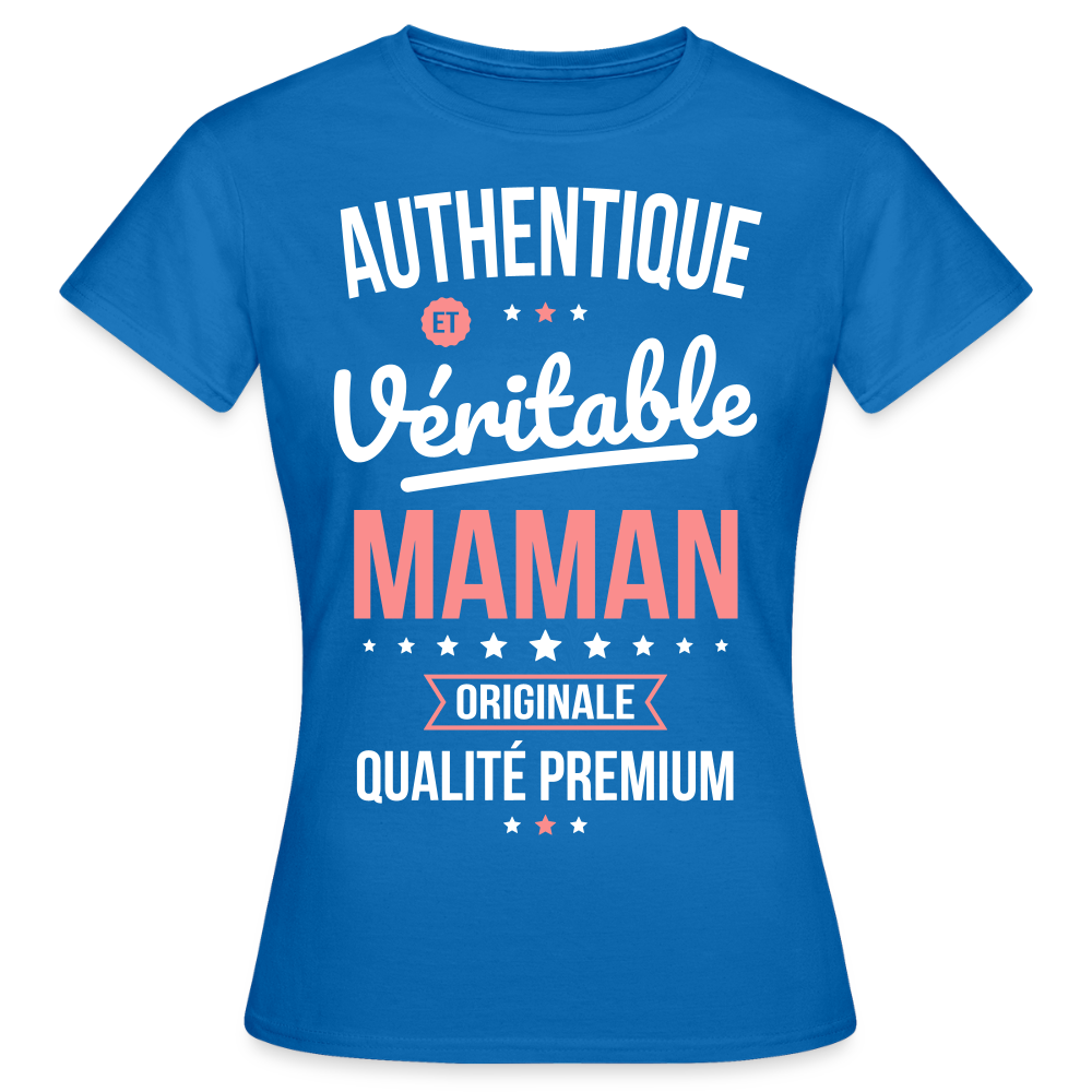 T-shirt Femme - Authentique et véritable Maman - bleu royal