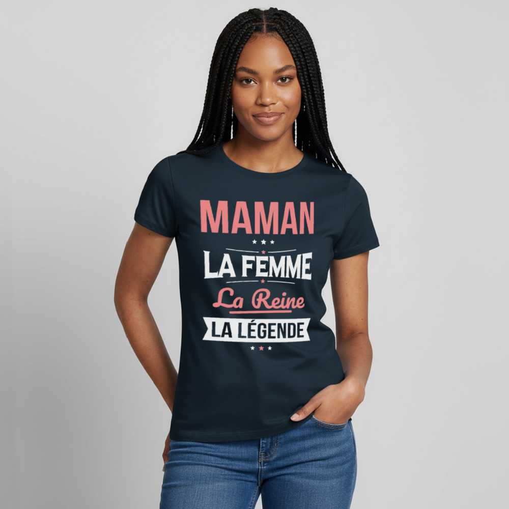 T-shirt femme cadeau - Maman, la femme, la reine, la légende - marine