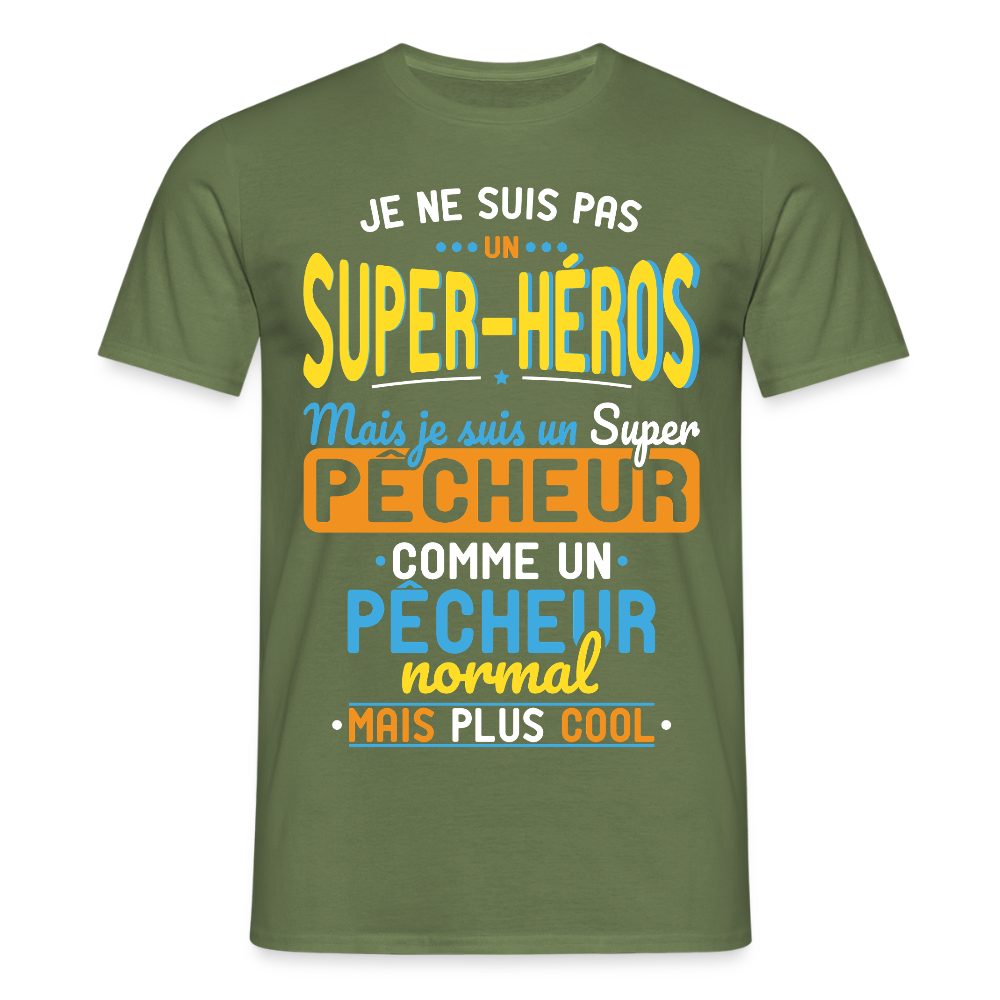T-shirt Homme - Pas un Super-Héros mais un super Pêcheur - vert militaire