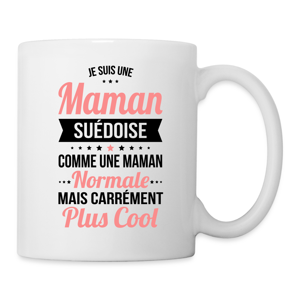 Mug blanc - Maman Suédoise plus cool - blanc