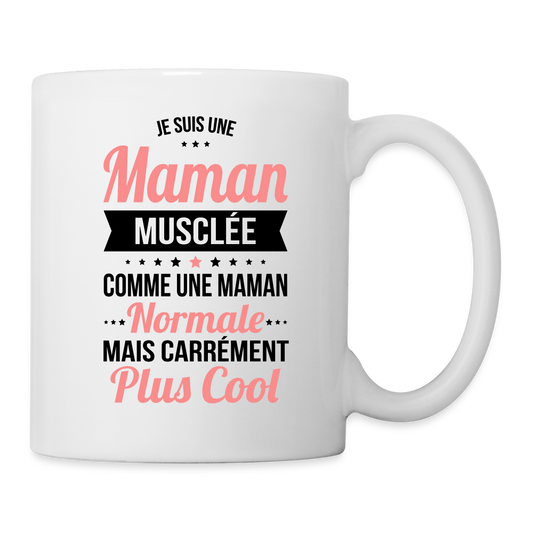 Mug blanc - Maman musclée plus cool - blanc