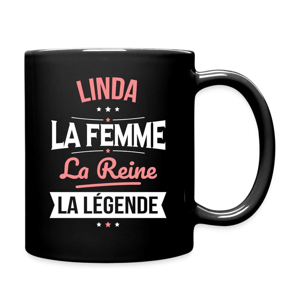 Mug uni - Linda - la Femme - la Reine - la Légende - noir