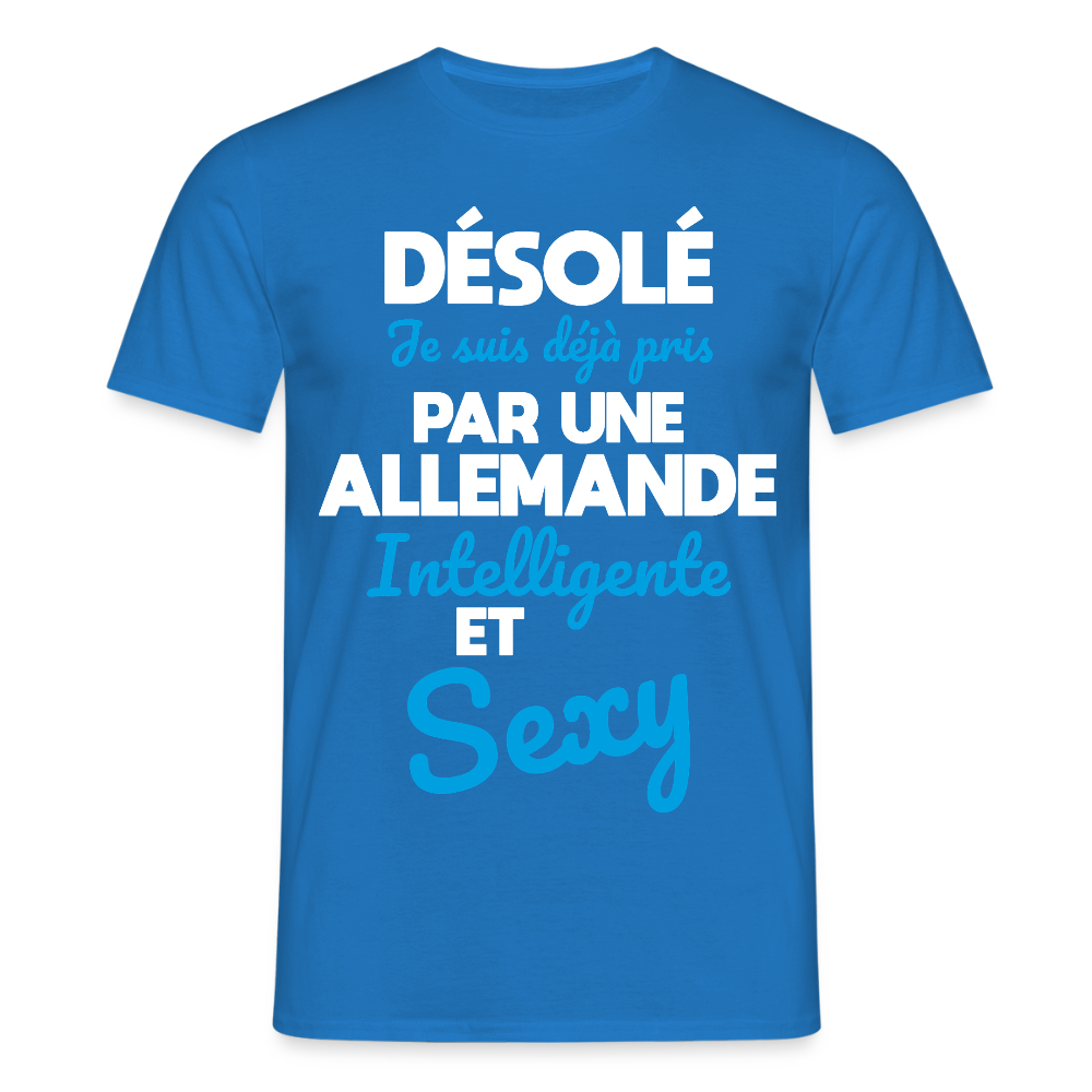 T-shirt Homme -  Je suis déjà pris par une Allemande intelligente et sexy - bleu royal