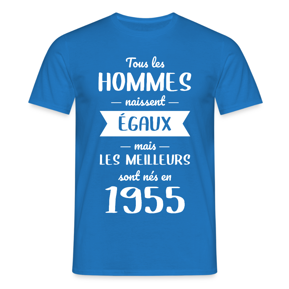 T-shirt Homme - Anniversaire 70 Ans - Les meilleurs sont nés en 1955 - bleu royal