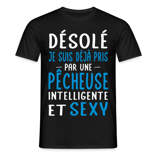T-shirt Homme - Je suis pris par une pêcheuse intelligente et sexy - noir