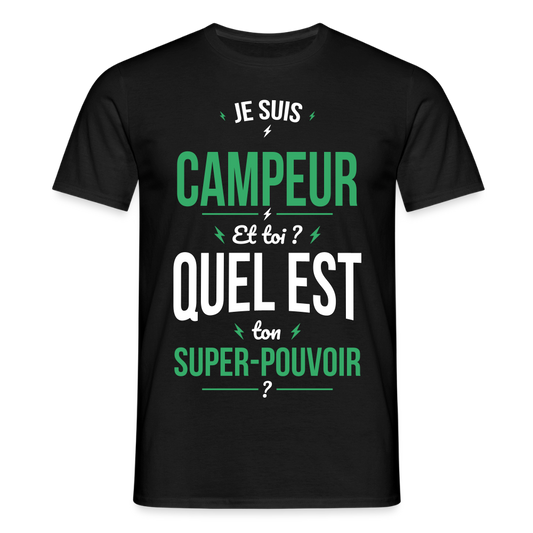 T-shirt Homme - Je suis campeur - Super-pouvoir - noir