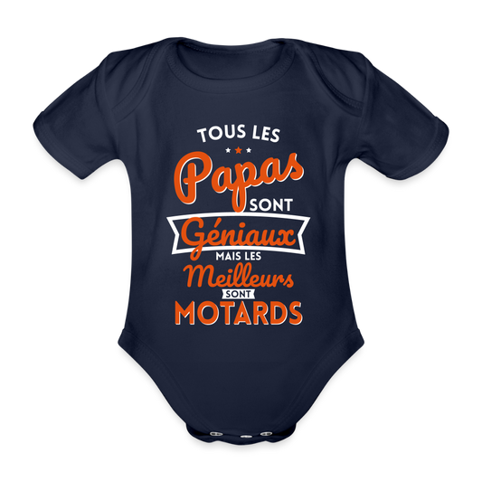 Body Bébé bio manches courtes - Papas géniaux - Les meilleurs sont motards - marine foncé