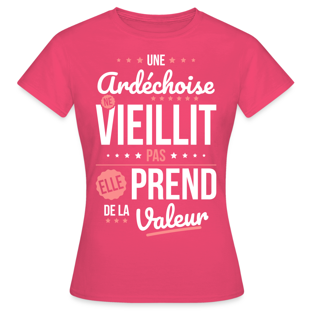 T-shirt Femme - Une Ardéchoise ne vieillit pas - rose azalée