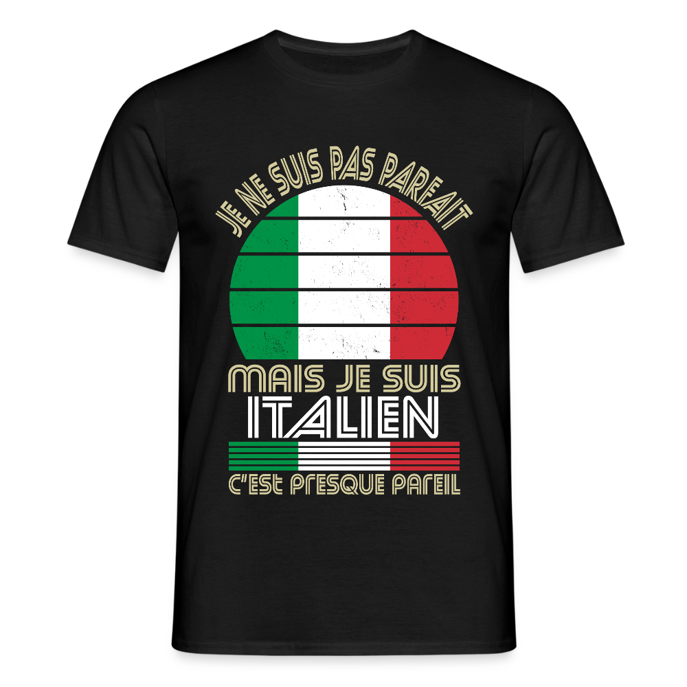 T-shirt Italie homme humour – Je ne suis pas parfait mais je suis italien - noir