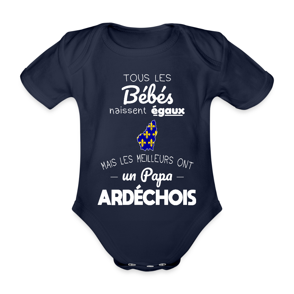 Body Bébé bio manches courtes - Les Meilleurs Ont Un Papa Ardéchois - marine foncé