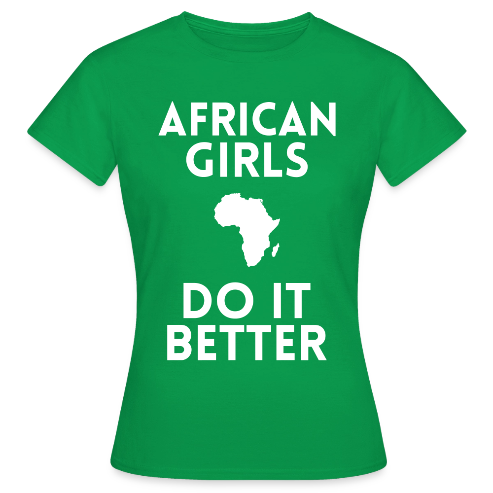 T-shirt femme - African Girls Do It Better - vert