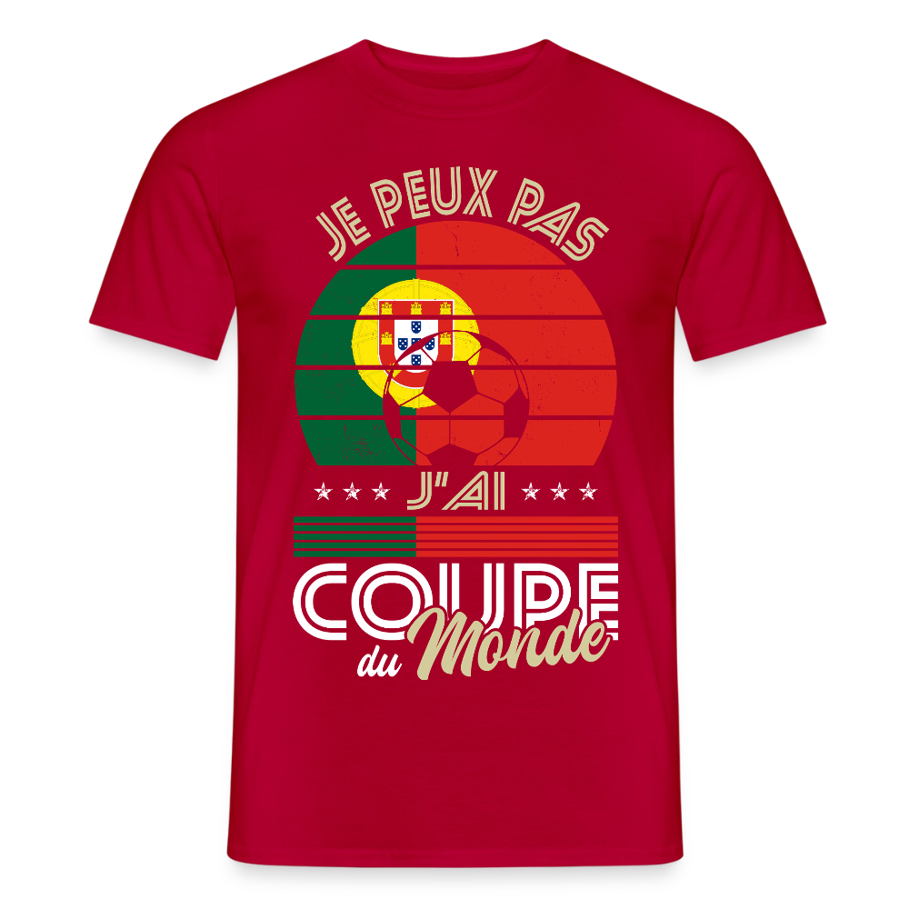 T-shirt Homme - Je peux pas j'ai Coupe du Monde - Portugal - rouge