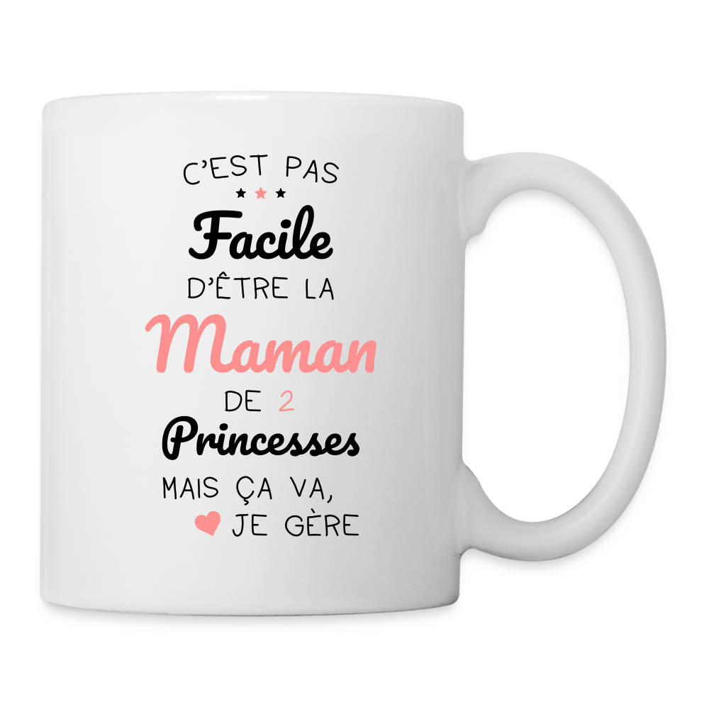 Mug blanc - Pas facile d'être la maman de 2 princesses - blanc