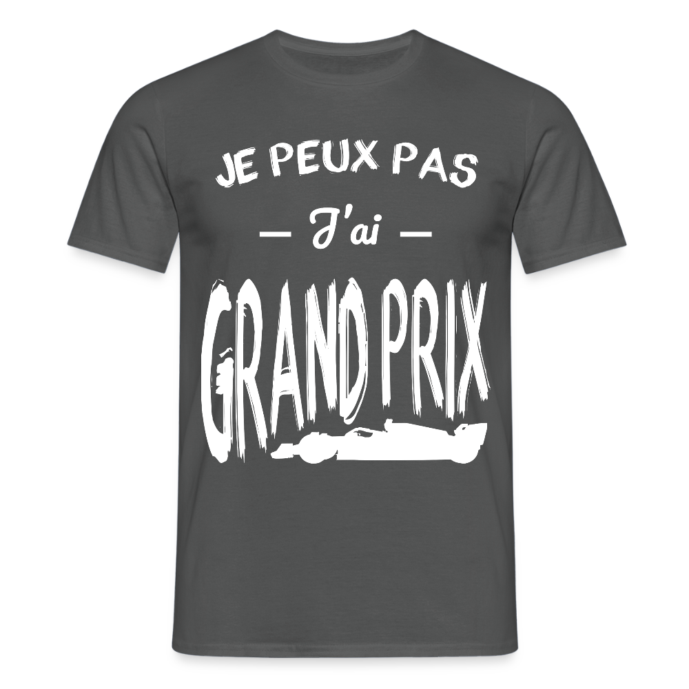 T-shirt Homme - Je peux pas j'ai Grand Prix - charbon