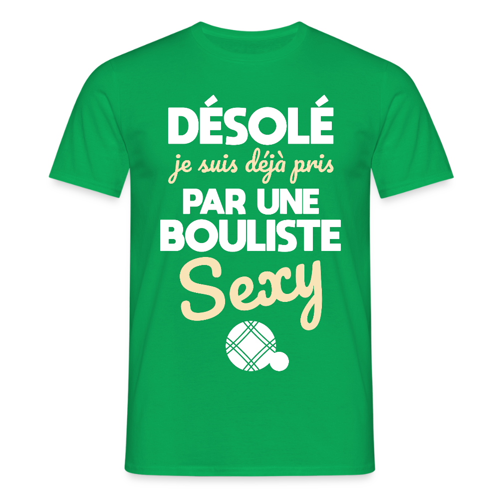 T-shirt Homme - Je suis déjà pris par une bouliste sexy - vert