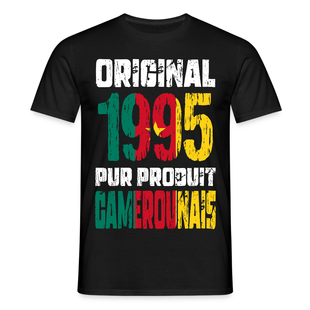 T-shirt Homme - Anniversaire 30 Ans - Original 1995 - Pur produit Camerounais - noir
