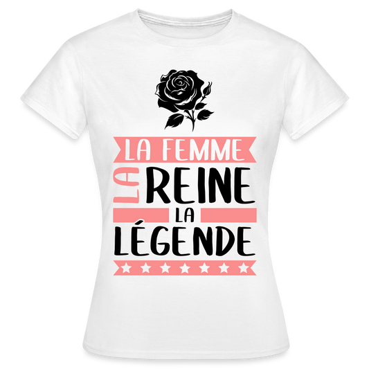 T-shirt femme coloris clair Rose rébus – La femme, la reine, la légende - blanc
