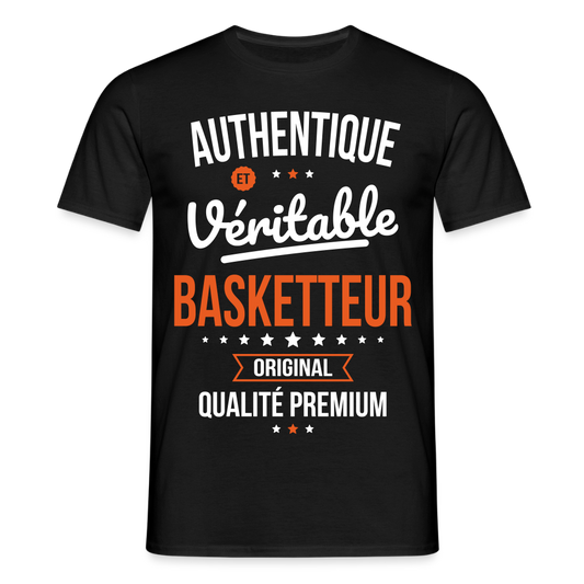 T-shirt Homme - Authentique et véritable Basketteur - noir