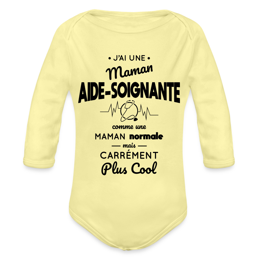 Body Bébé bio manches longues - J'ai une maman aide-soignante - jaune délavé