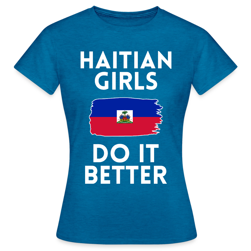 T-shirt femme - Haitian Girls Do It Better - bleu saphir antique chiné
