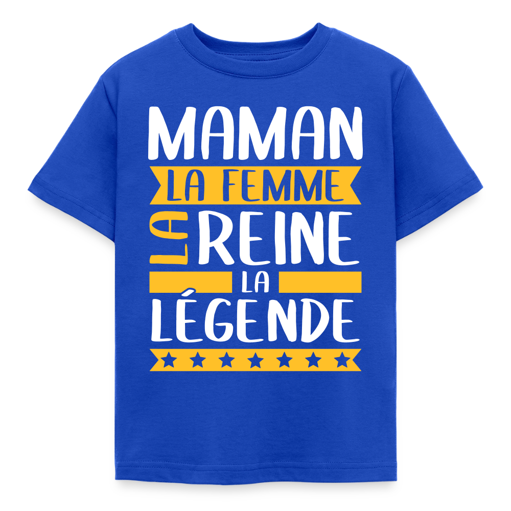 T-shirt enfant - Maman, la femme, la reine, la légende - bleu royal
