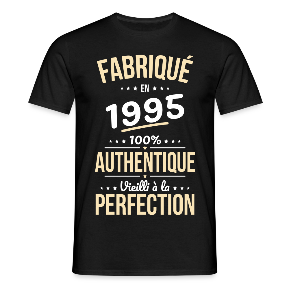 T-shirt Homme - Anniversaire 30 Ans - Fabriqué en 1995 - noir