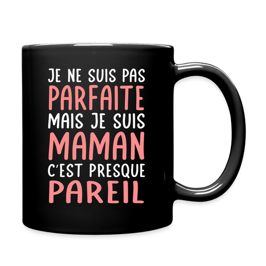 Mug uni - Je ne suis pas parfaite mais je suis Maman - noir