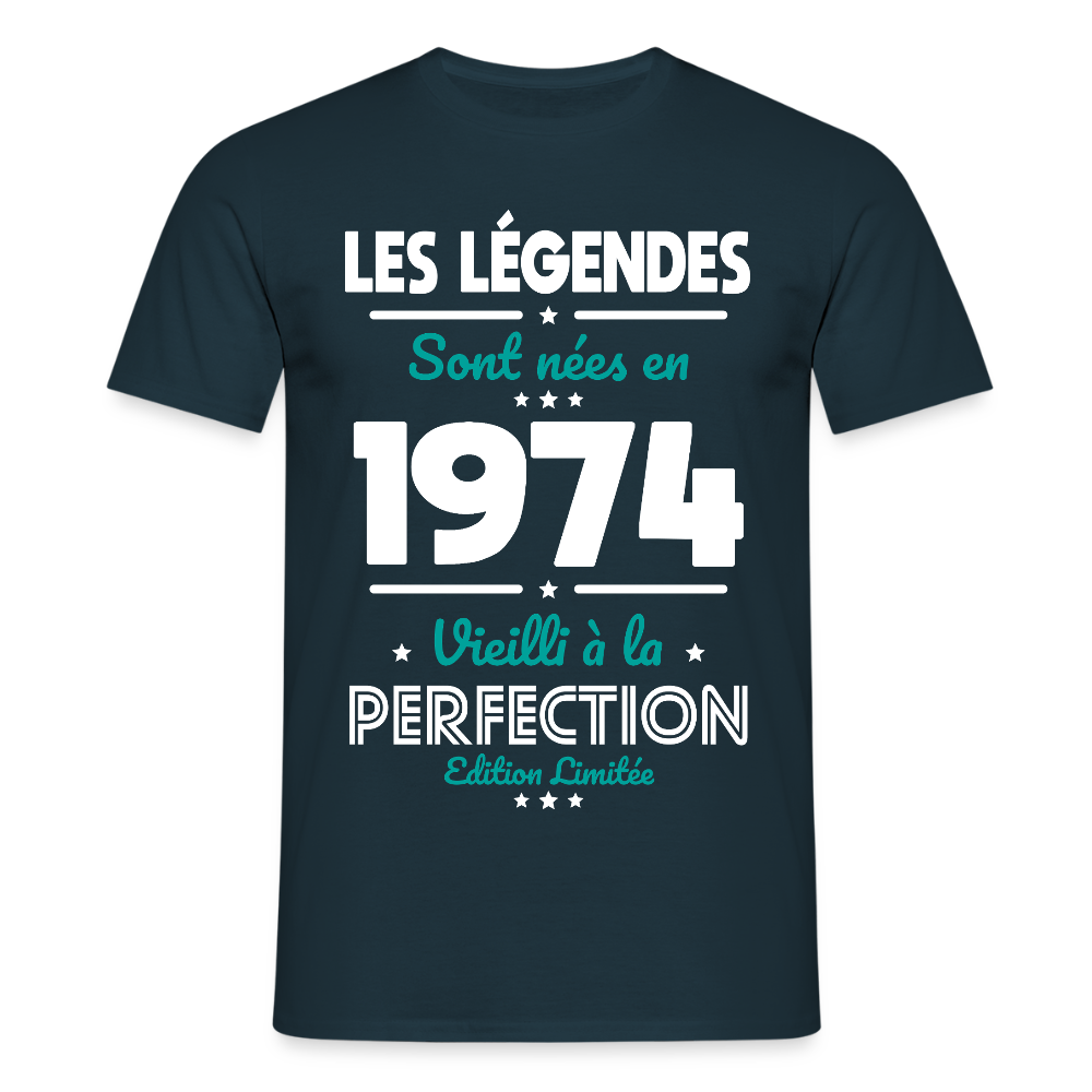 T-shirt Homme - Anniversaire 51 Ans - Les Légendes sont nées en 1974 - marine