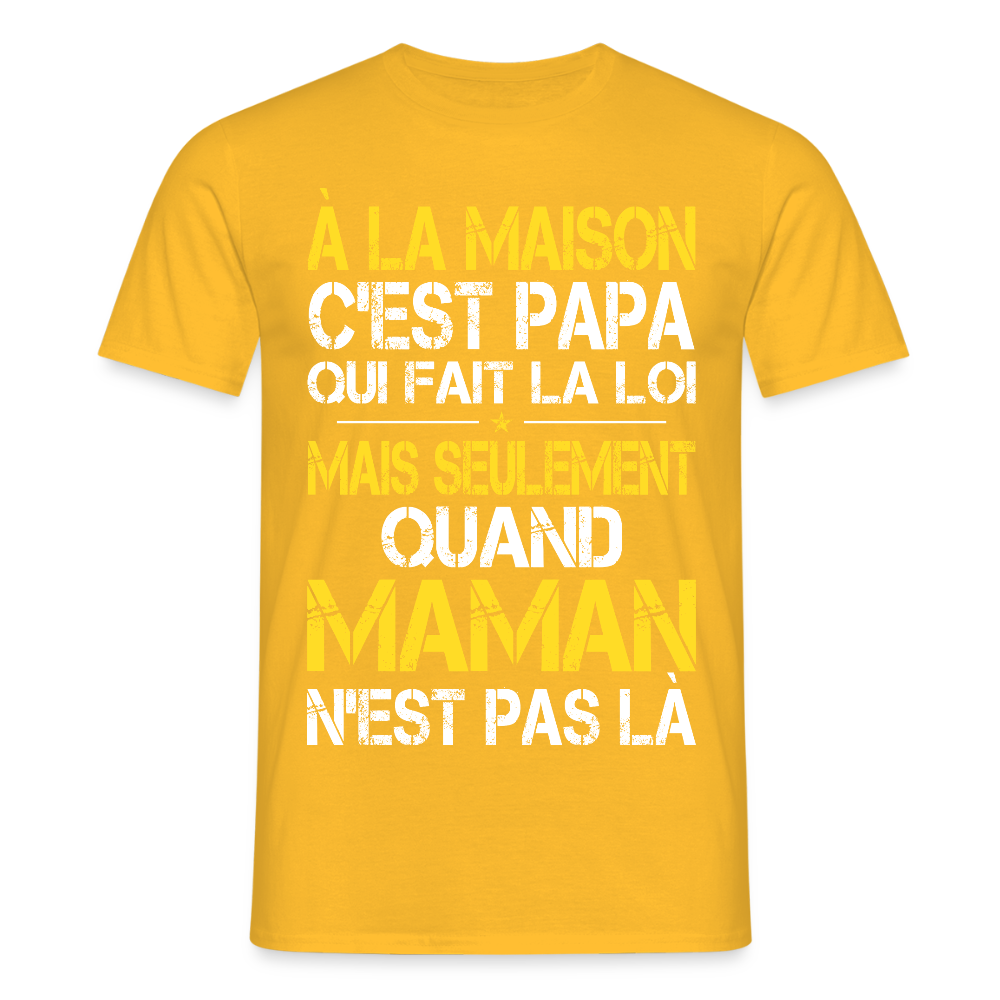 T-shirt Homme - Papa fait la loi - jaune