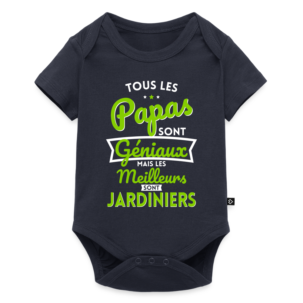 Body Bébé bio manches courtes - Papas géniaux - Les meilleurs sont jardiniers - bleu marine