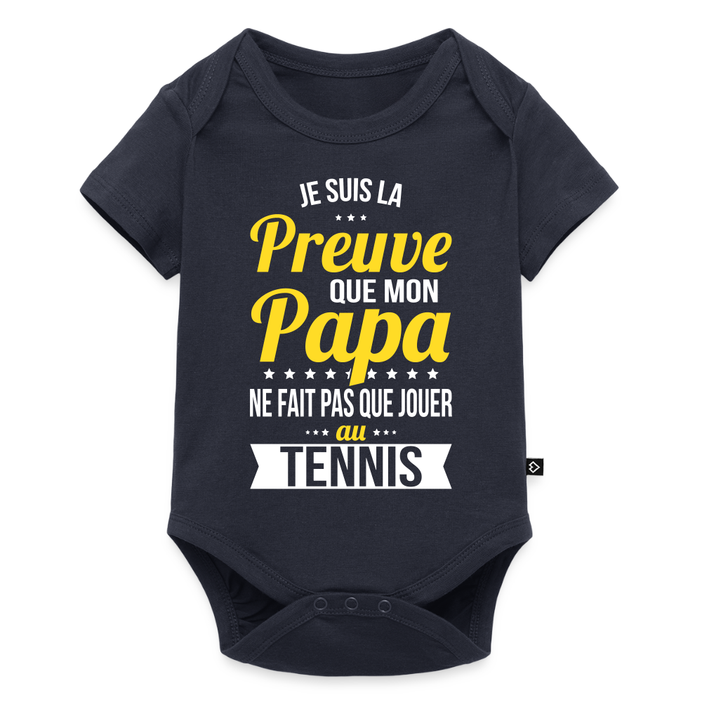 Body Bébé bio manches courtes - Mon Papa Ne Fait Pas Que Jouer Au Tennis - bleu marine