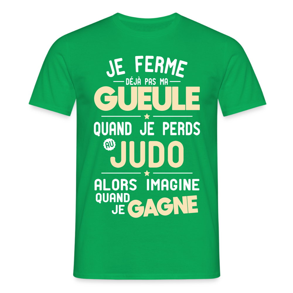 T-shirt Homme - Je ferme pas ma gueule quand je perds au judo - vert