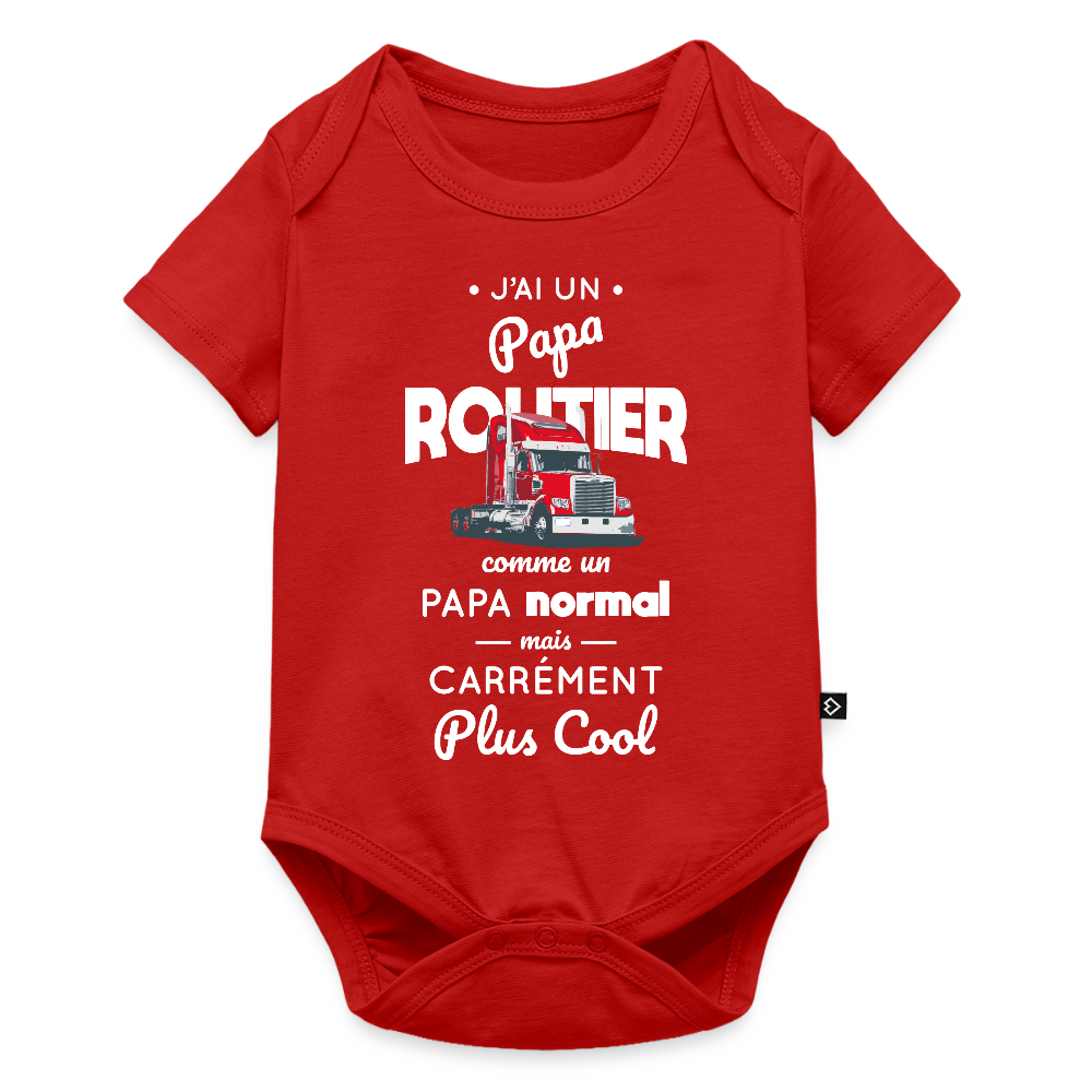 Body Bébé bio manches courtes - J'ai un papa routier - rouge