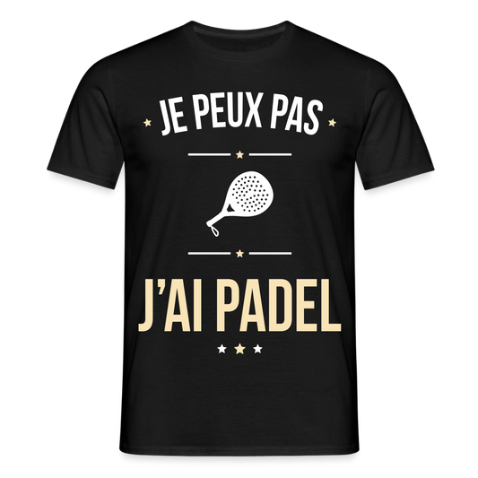 T-shirt Homme - Je peux pas j'ai Padel - noir