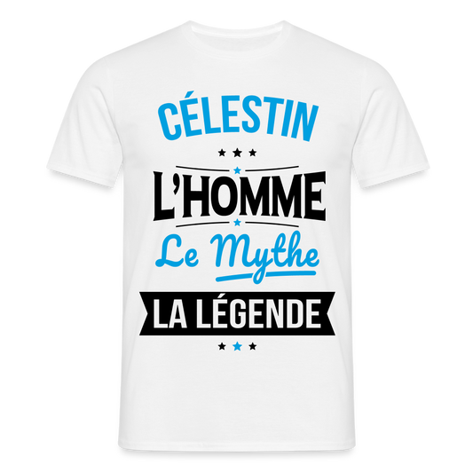 T-shirt Homme - Célestin - l'Homme - le Mythe - la Légende - blanc