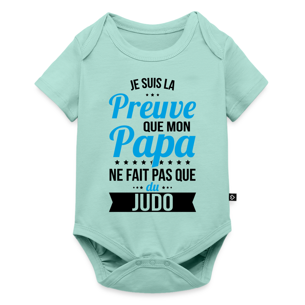 Body Bébé bio manches courtes - Mon Papa Ne Fait Pas Que Du Judo - menthe 
