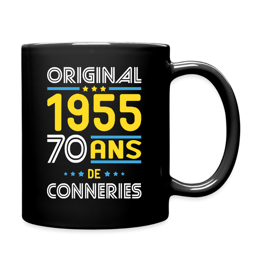 Mug uni - Anniversaire 70 Ans - Original 1955 - Conneries - noir