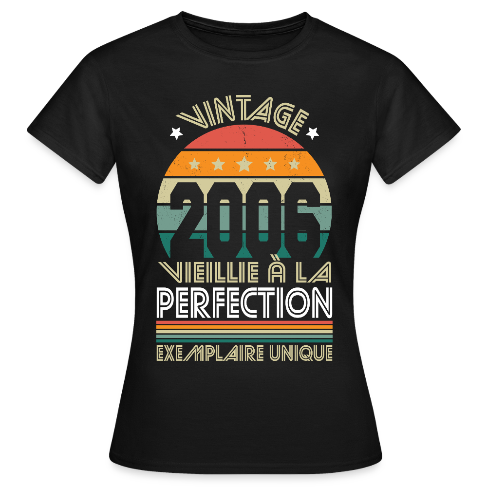 T-shirt anniversaire femme 20 ans – Vintage 2006 - Exemplaire unique - noir