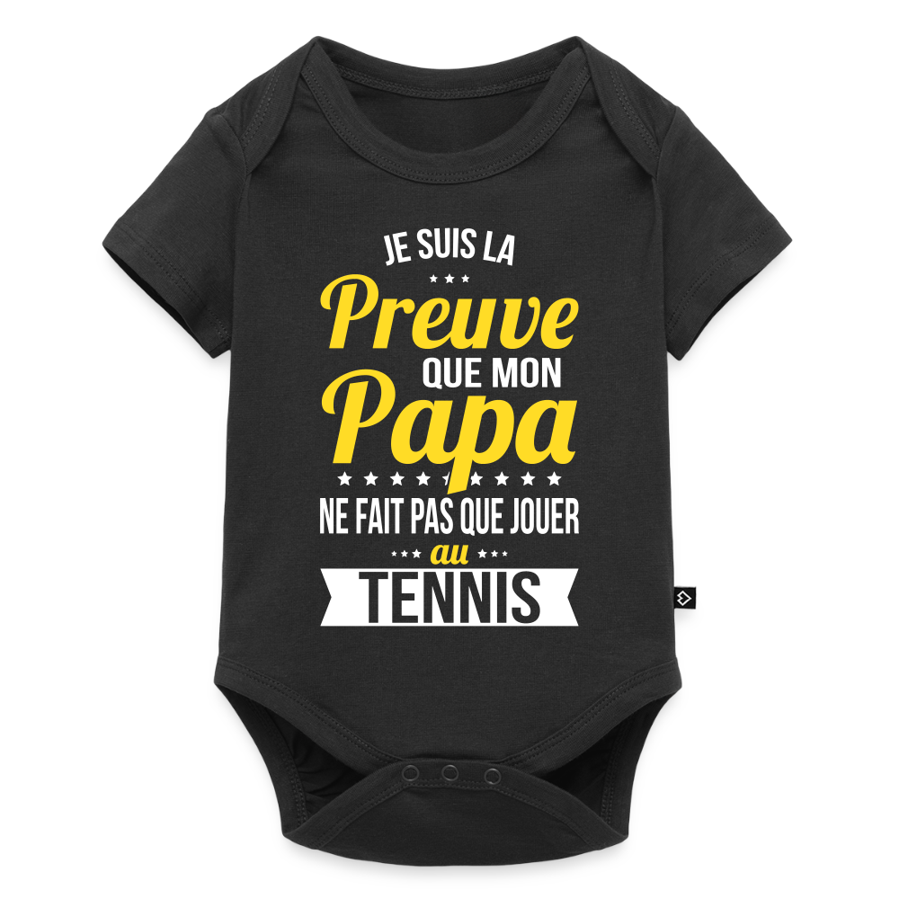 Body Bébé bio manches courtes - Mon Papa Ne Fait Pas Que Jouer Au Tennis - noir