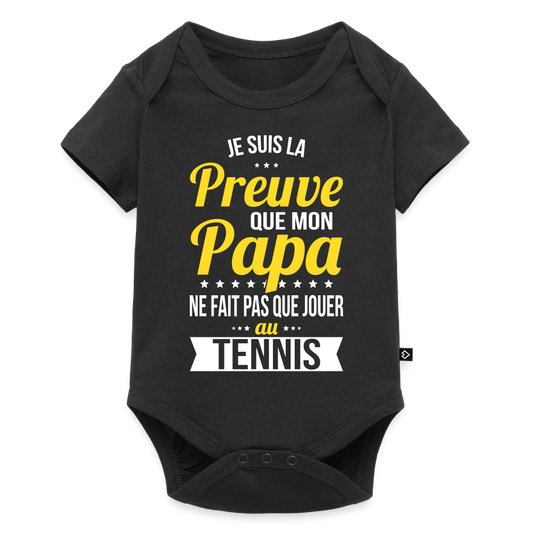 Body Bébé bio manches courtes - Mon Papa Ne Fait Pas Que Jouer Au Tennis - noir