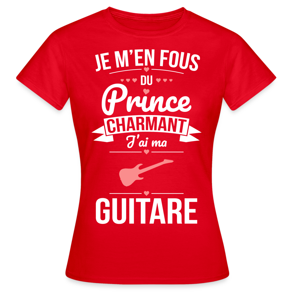 T-shirt Femme - Je m'en fous du prince charmant j'ai ma guitare - rouge