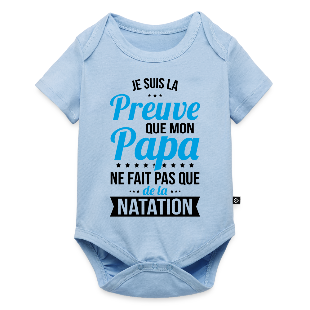 Body Bébé bio manches courtes - Mon Papa Ne Fait Pas Que De La Natation - bleu clair
