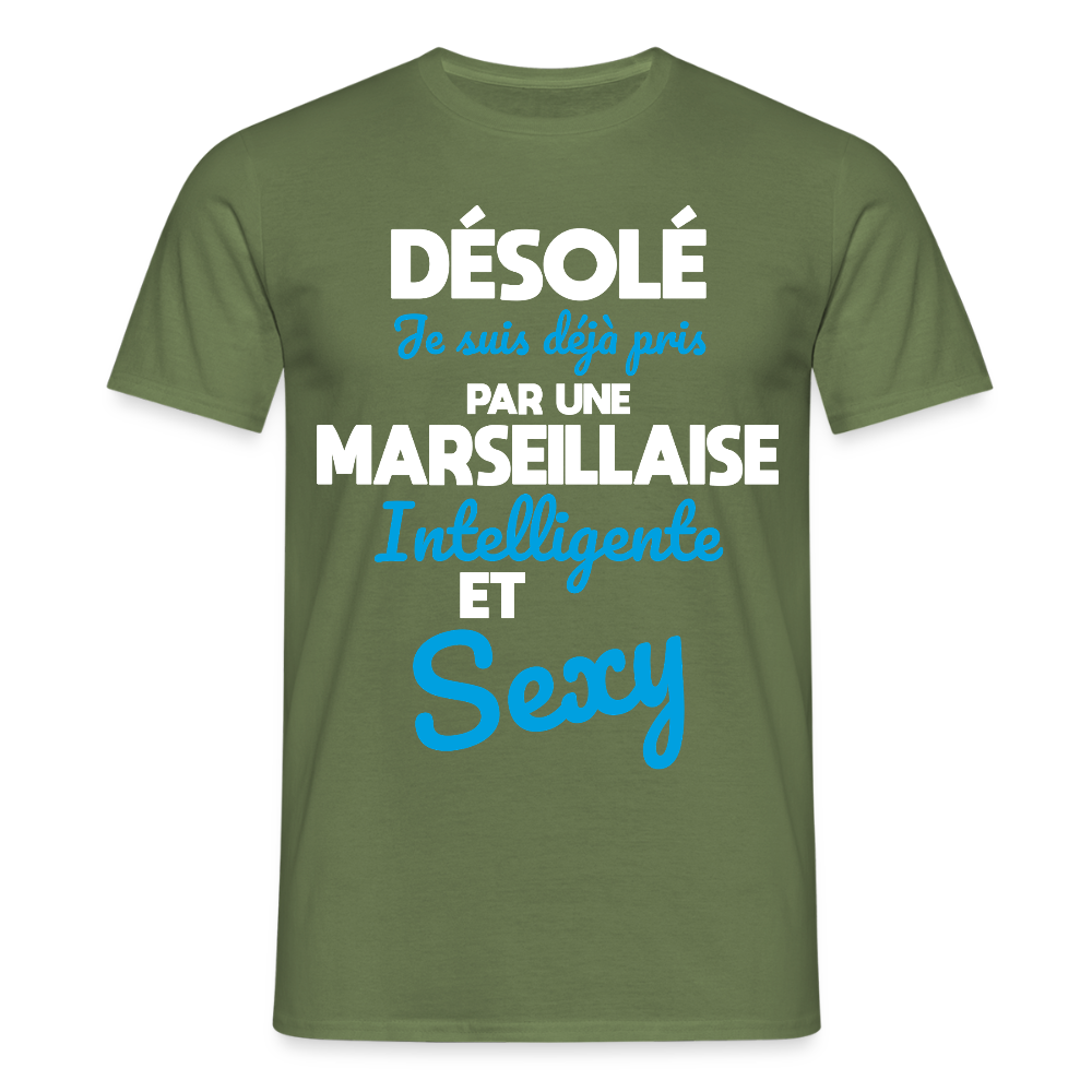 T-shirt Homme -  Je suis déjà pris par une Marseillaise intelligente et sexy - vert militaire