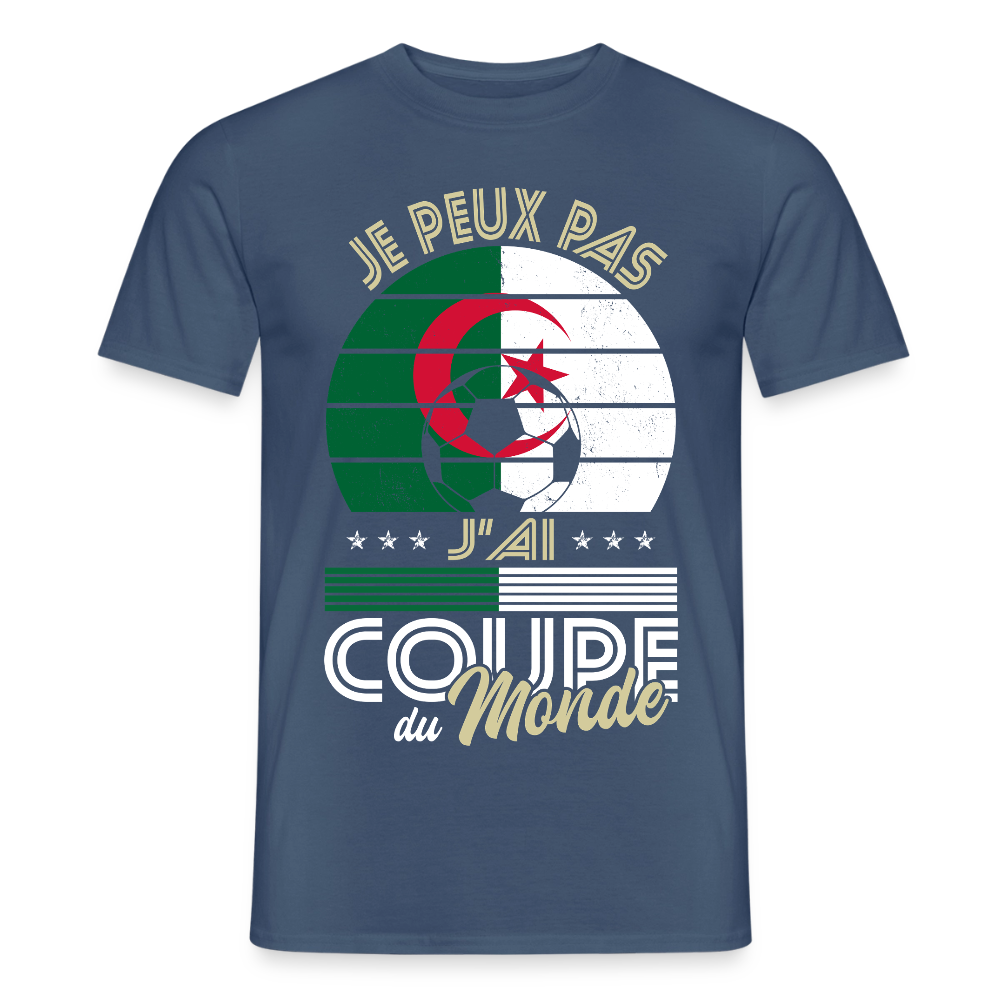 T-shirt Homme - Je peux pas j'ai Coupe du Monde - Algérie - denim foncé