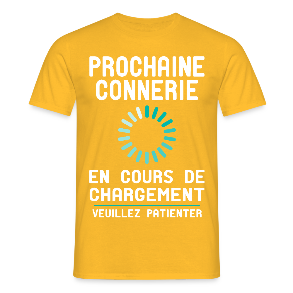 T-shirt Homme -  Prochaine connerie en cours de chargement - jaune