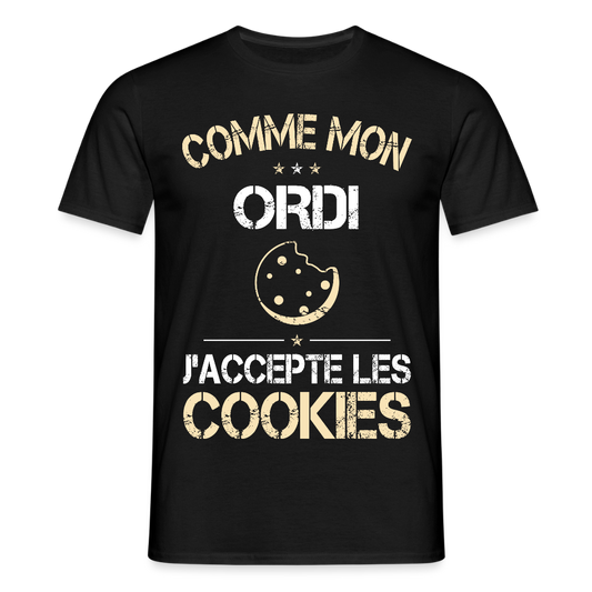 T-shirt Homme - Comme mon ordi j'accepte les cookies - noir