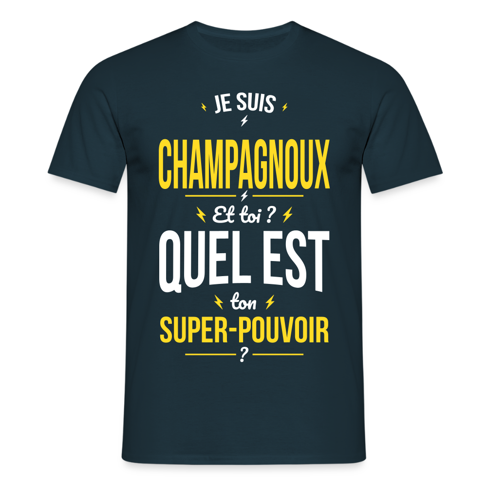 T-shirt Homme - Je suis Champagnoux -  Super-pouvoir - marine