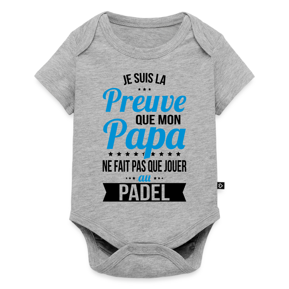 Body Bébé bio manches courtes - Mon Papa Ne Fait Pas Que Jouer Au Padel - gris chiné